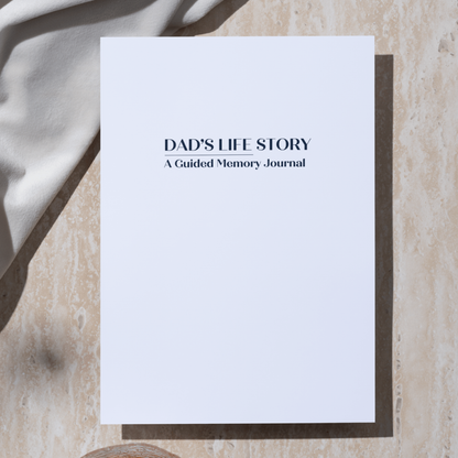 Dad's Life Story - A Guided Memory Journal